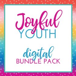 Joyful Youth | Digital Bundle