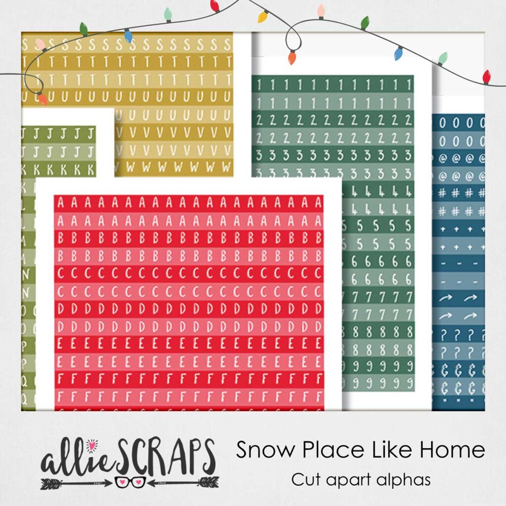 Snow Place Like Home | Cut Apart Alphas - AllieScraps SHOP!